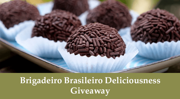 Brigadeiro Brasileiro Deliciousness Giveaway