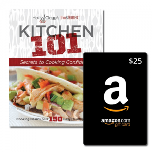 Holly Clegg's Kitchen 101 Cookbook + Amazon Gift Card Giveaway