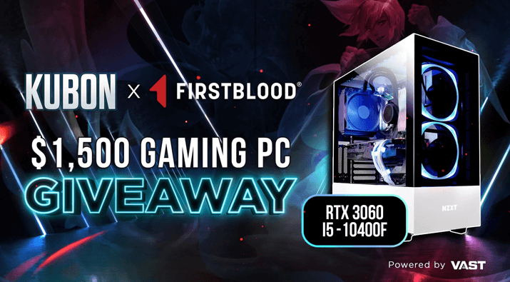 $1500 Kubon x FirstBlood RTX 3060 Gaming PC Giveaway