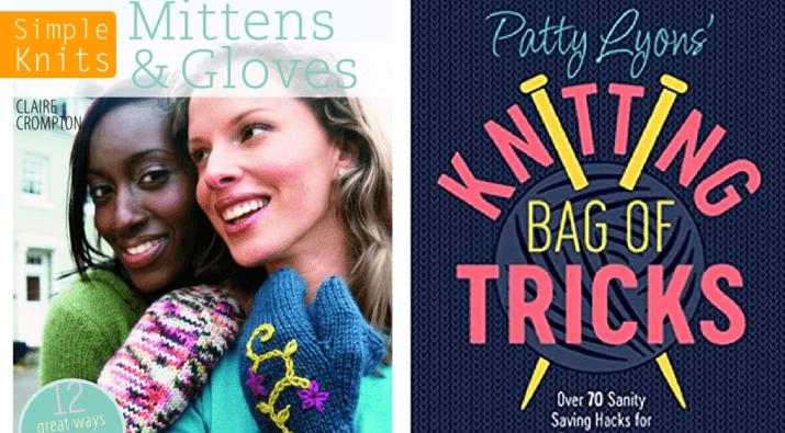 $30 Knitting Tips, Tricks & Mittens Prize Pack Giveaway