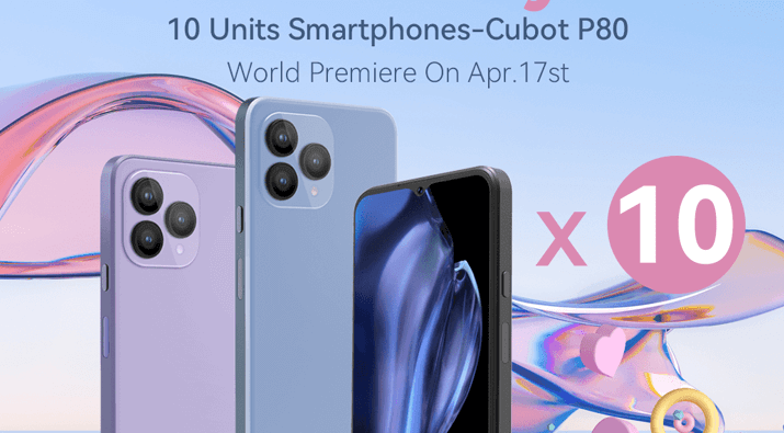 CUBOT P80 Global Giveaway
