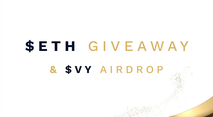 $ETH + $VY Airdrop Giveaway