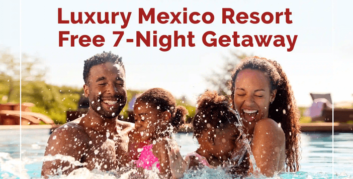 $4999 Mexico Resort 7-Night Stay Giveaway