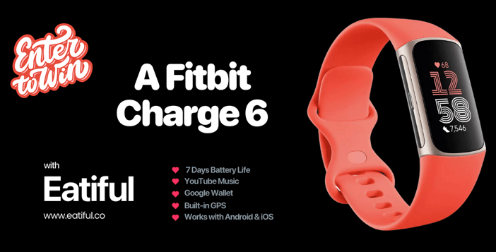 FitBit Charge 6 with Eatiful Giveaway