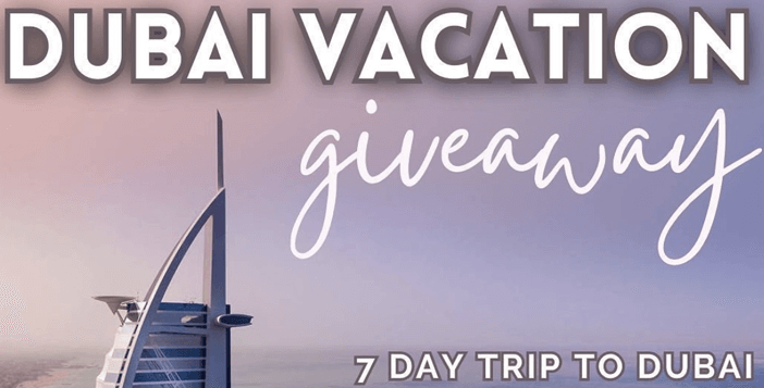 Dubai Vacation Giveaway