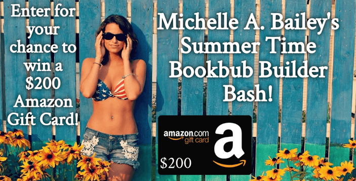 Michelle A. Bailey’s Summer Time $200 Amazon Giveaway