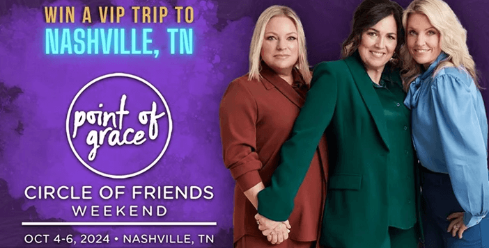 Trip To Nashville & Spend The Weekend With Point of Grace Giveaway