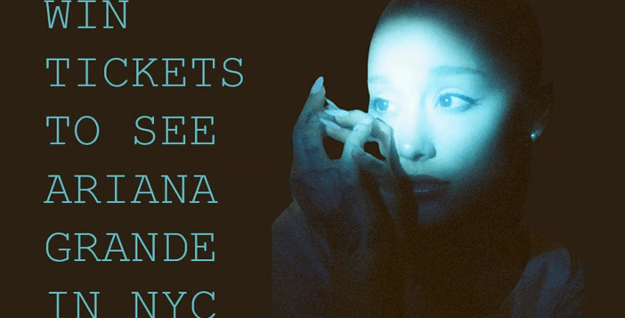 Tickets to See Ariana Grande In NYC Giveaway