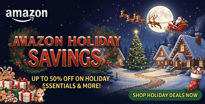 Amazon Holiday Savings – Start Your Christmas Shopping Early